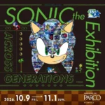 SONIC the Exhibition -ACROSS GENERATIONS-